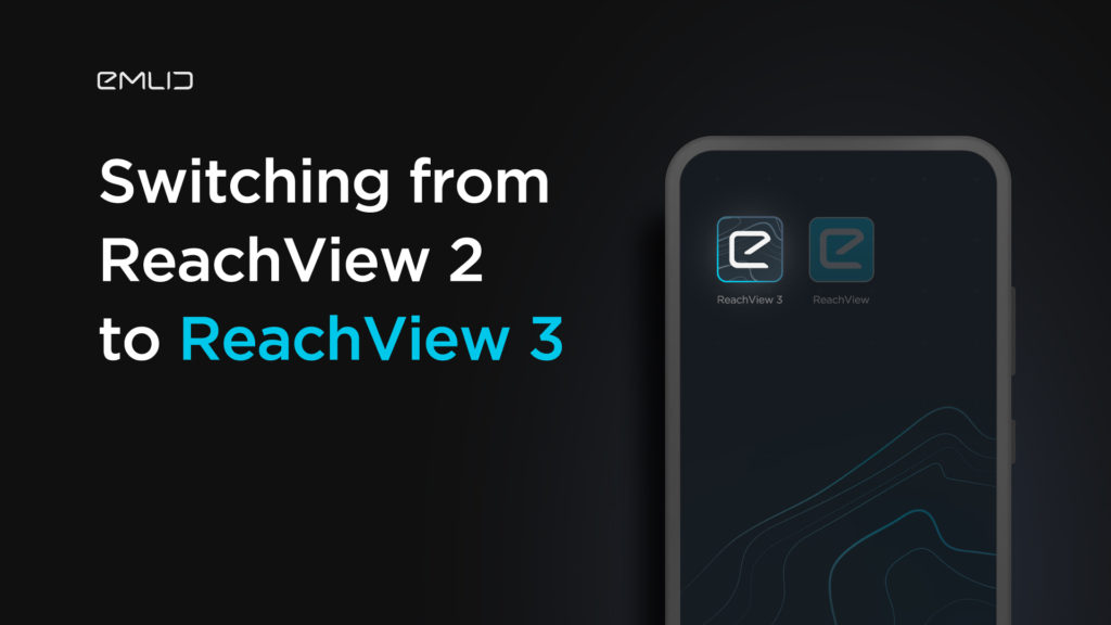 Switch from ReachView 2 to ReachView 3