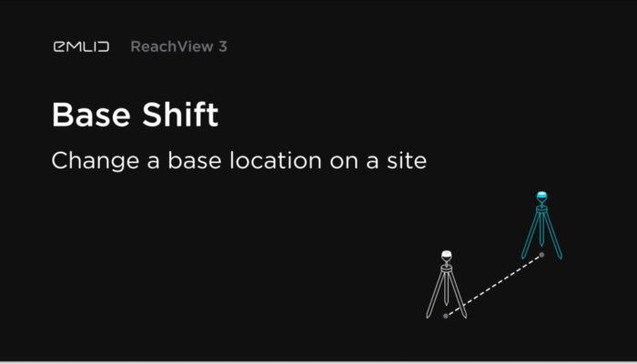 Base Shift in ReachView 3: New Feature to Ease Your Work with a Base on a Site